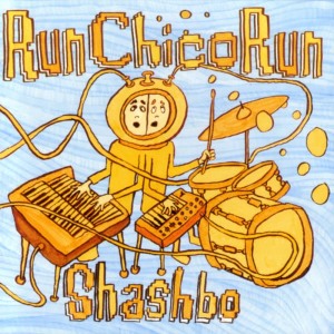 อัลบัม Shashbo [2004 Re-Issue] ศิลปิน Run Chico Run