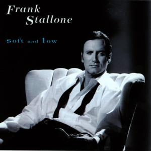 Frank Stallone的專輯Soft and Low