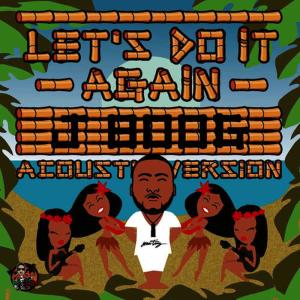 收聽J Boog的Let's Do It Again - Acoustic Mix歌詞歌曲