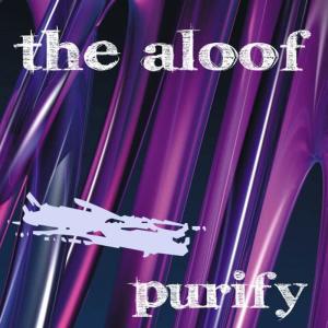 The Aloof的專輯Purity - Single