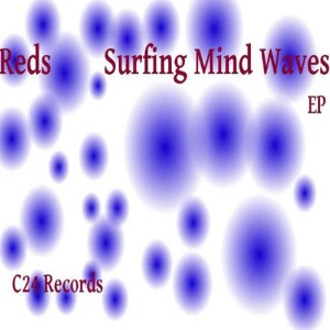 The Reds的專輯Surfing Mind Waves