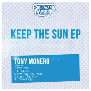 收聽Tony Monero的I Don´t Go (Original Mix)歌詞歌曲