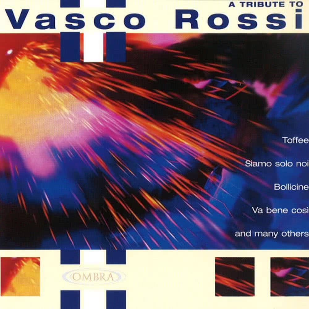 A Tribute To Vasco Rossi