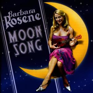 Barbara Rosene and Her New Yorkers的專輯Moon Song