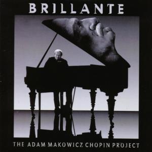 Ignacy Jan Paderewski的專輯Brillante - The Adam Makowicz Chopin Project