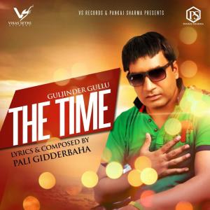 Dengarkan The Time lagu dari Guljinder Gullu dengan lirik