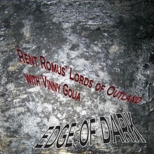 Rent Romus的專輯Lords of Outland, Edge of Dark