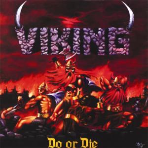 ดาวน์โหลดและฟังเพลง Do Or Die พร้อมเนื้อเพลงจาก Viking
