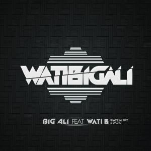 收聽Big Ali的WatiBigali歌詞歌曲
