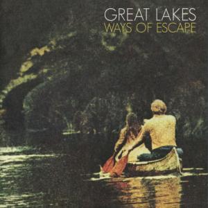 Great Lakes的專輯Ways of Escape