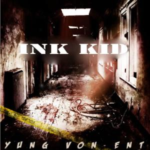 Yung Von Ent.的專輯Ink Kid