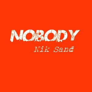Nik Sand的專輯Nobody