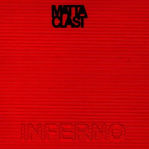 ดาวน์โหลดและฟังเพลง Inferno พร้อมเนื้อเพลงจาก Matta-Clast