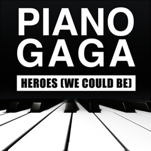 ดาวน์โหลดและฟังเพลง Heroes (We Could Be) (Piano Version) พร้อมเนื้อเพลงจาก Piano Gaga