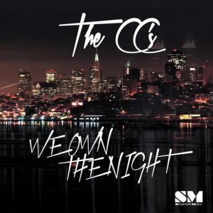 ดาวน์โหลดและฟังเพลง We Own The Night (Radio Edit) พร้อมเนื้อเพลงจาก The CC's