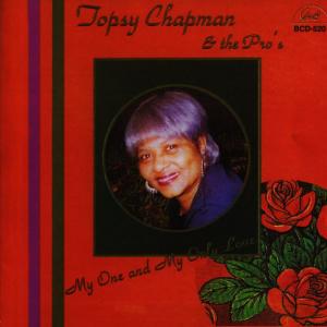 ดาวน์โหลดและฟังเพลง My One and Only Love พร้อมเนื้อเพลงจาก Topsy Chapman and The Pro's