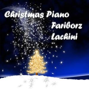 收聽Fariborz Lachini的O Holy Night (Solo Piano)歌詞歌曲