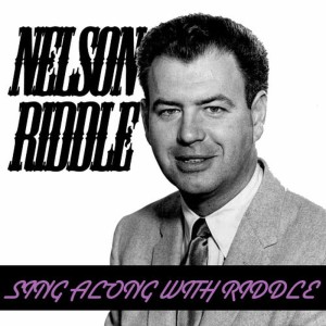 收聽Nelson Riddle的Fools Rush In歌詞歌曲