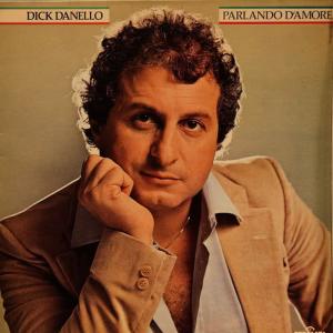收聽Dick Danello的Tu Sei L'unica Donna Per Me歌詞歌曲