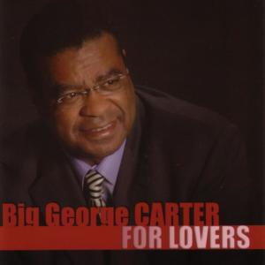 อัลบัม Big George Carter For Lovers ศิลปิน George Carter