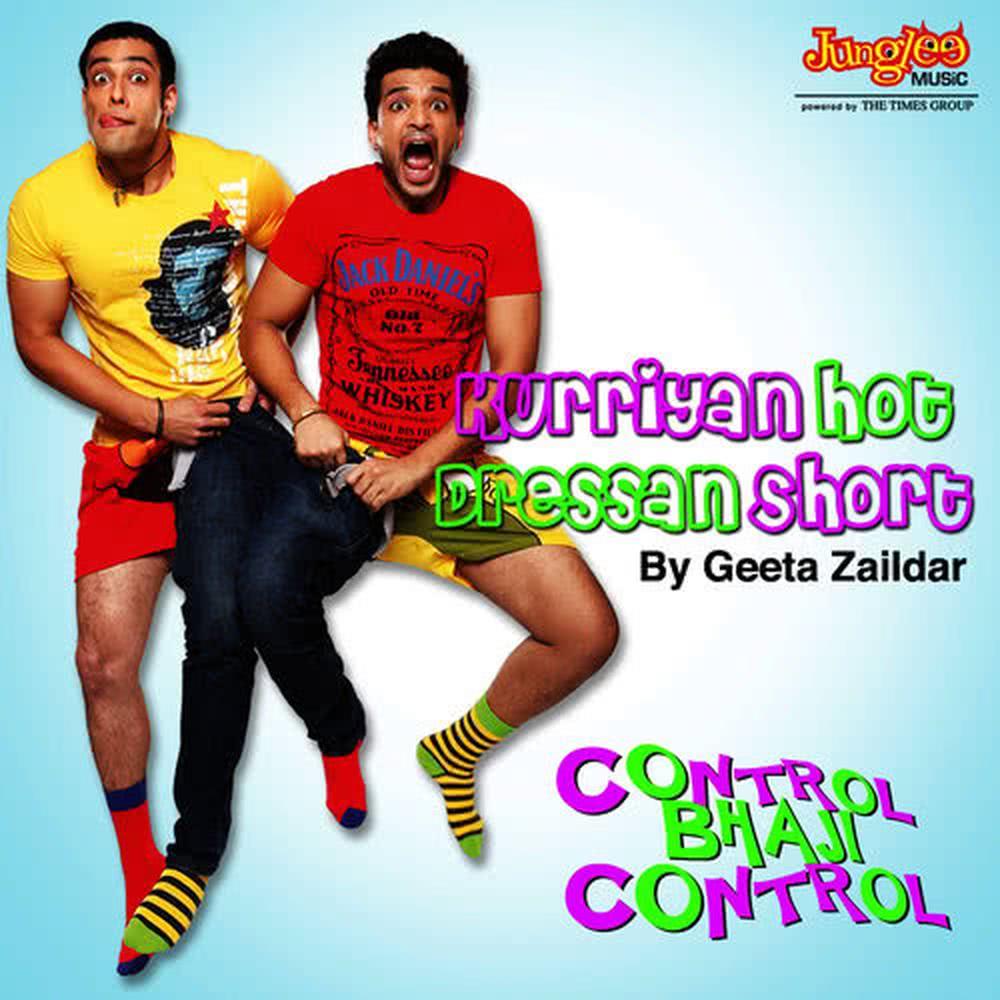 Kurriyan Hot Dressan Short (From "Control Bhaji Control")