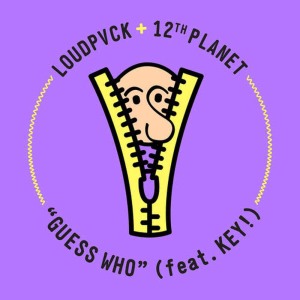 收聽LOUDPVCK的Guess Who歌詞歌曲