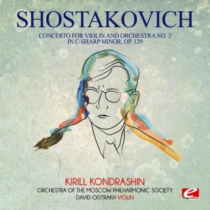 Orchestra Of The Moscow Philharmonic Society的專輯Shostakovich: Concerto for Violin and Orchestra No. 2 in C-Sharp Minor, Op. 129 (Digitally Remastered)