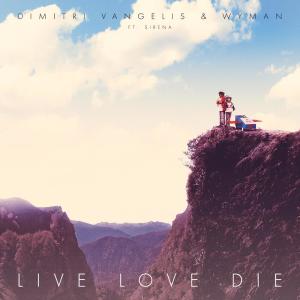อัลบัม Live Love Die ศิลปิน Dimitri Vangelis & Wyman