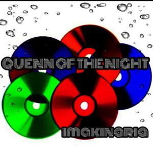 收聽Imakinaria的Quenn of the Night歌詞歌曲