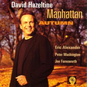 David Hazeltine的專輯Manhattan Autumn
