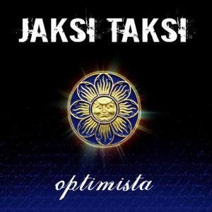 อัลบัม Optimista ศิลปิน Jaksi Taksi