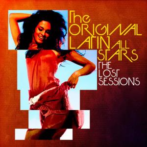 อัลบัม The Lost Sessions ศิลปิน Original Latin All Stars