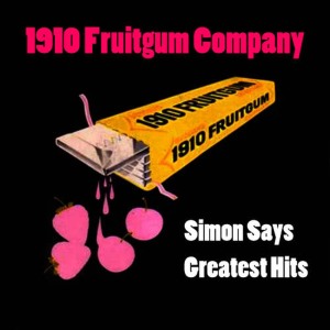 1910 Fruitgum Company的專輯Simon Says - Greatest Hits (Re-Recorded / Remastered Versions)