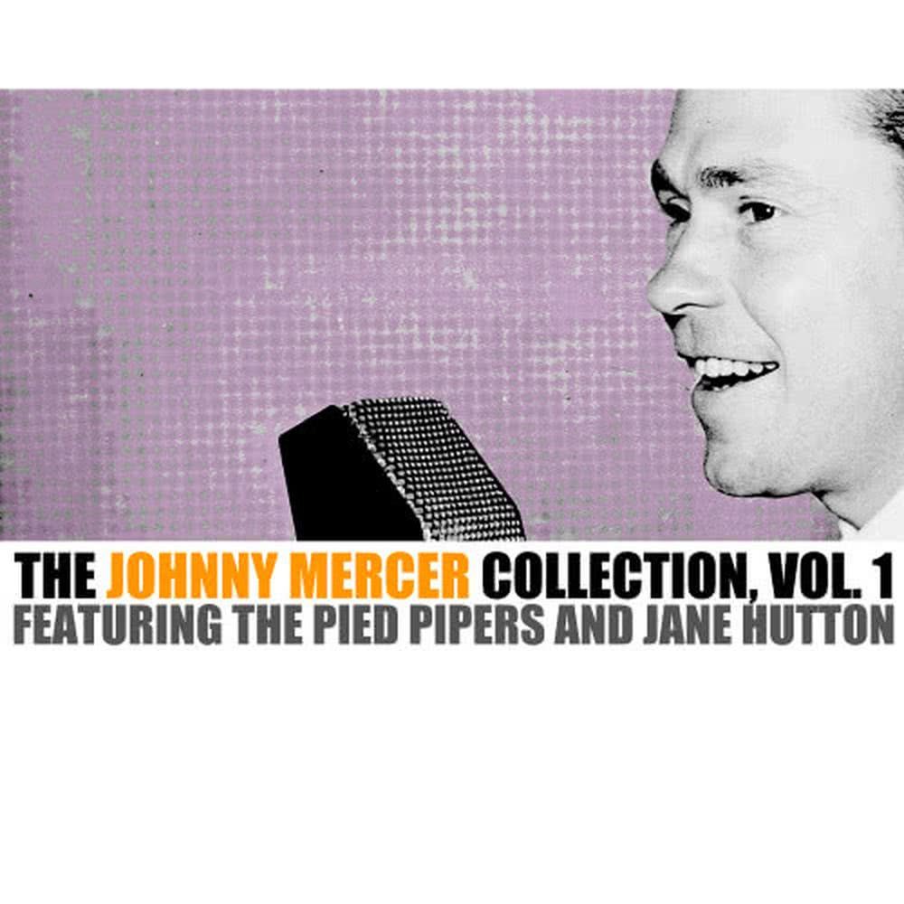 The Johnny Mercer Collection, Vol. 1