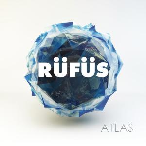 อัลบัม Atlas ศิลปิน RÜFÜS DU SOL