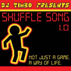 收聽DJ Timbo的Shuffle Song歌詞歌曲