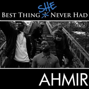 Ahmir的專輯Ahmir: Best Thing I Never Had (Response) "Best Thing She Never Had"