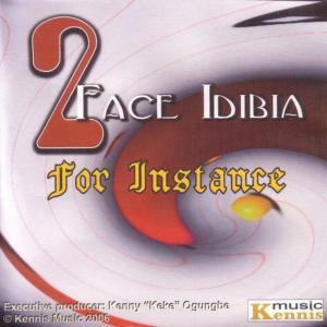 2Face Idibia的專輯For Instance