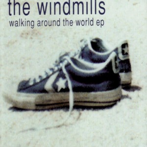 收聽The Windmills的Walking Around The World歌詞歌曲