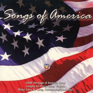 อัลบัม UNITED STATES AIR FORCE HERITAGE OF AMERICA BAND: Songs of America ศิลปิน United States Air Force Heritage of America Band