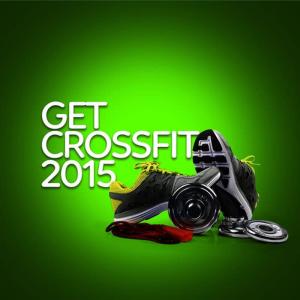 อัลบัม Get Crossfit 2015 ศิลปิน Crossfit 2015
