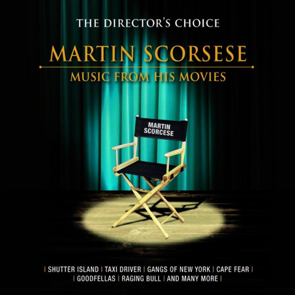The Director's Choice: Martin Scorcese - Music from His Movies