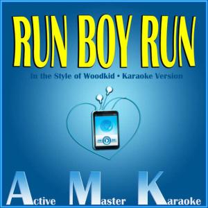 ดาวน์โหลดและฟังเพลง Run Boy Run (Karaoke Version) พร้อมเนื้อเพลงจาก Active Master Karaoke