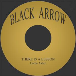 ดาวน์โหลดและฟังเพลง There is a Lesson พร้อมเนื้อเพลงจาก Lorna Asher