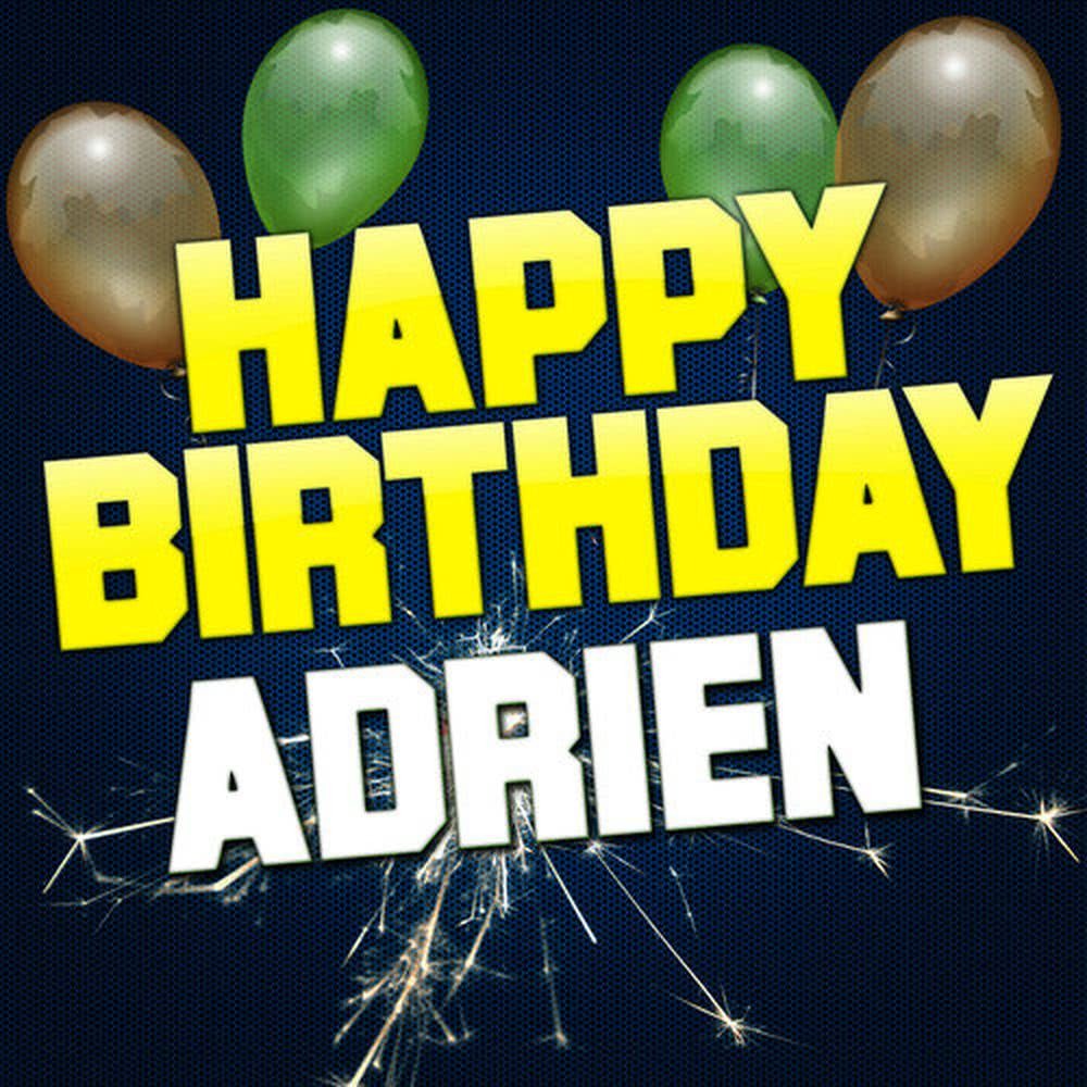 Happy Birthday Adrien (Dubstep Version)