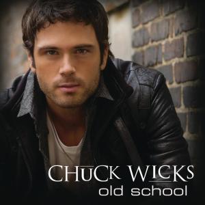 收聽Chuck Wicks的Old School歌詞歌曲