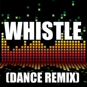收聽Redd Stylez的Whistle (Dance Remix)歌詞歌曲
