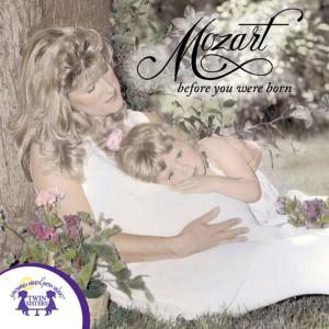 Twin Sisters的專輯Mozart-Before You Were Born