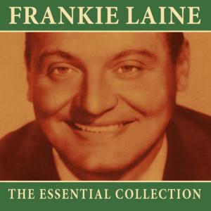 收聽Frankie Laine的I’m Gonna Live Till I Die歌詞歌曲