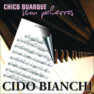 ดาวน์โหลดและฟังเพลง Bem Querer พร้อมเนื้อเพลงจาก Cido Bianchi
